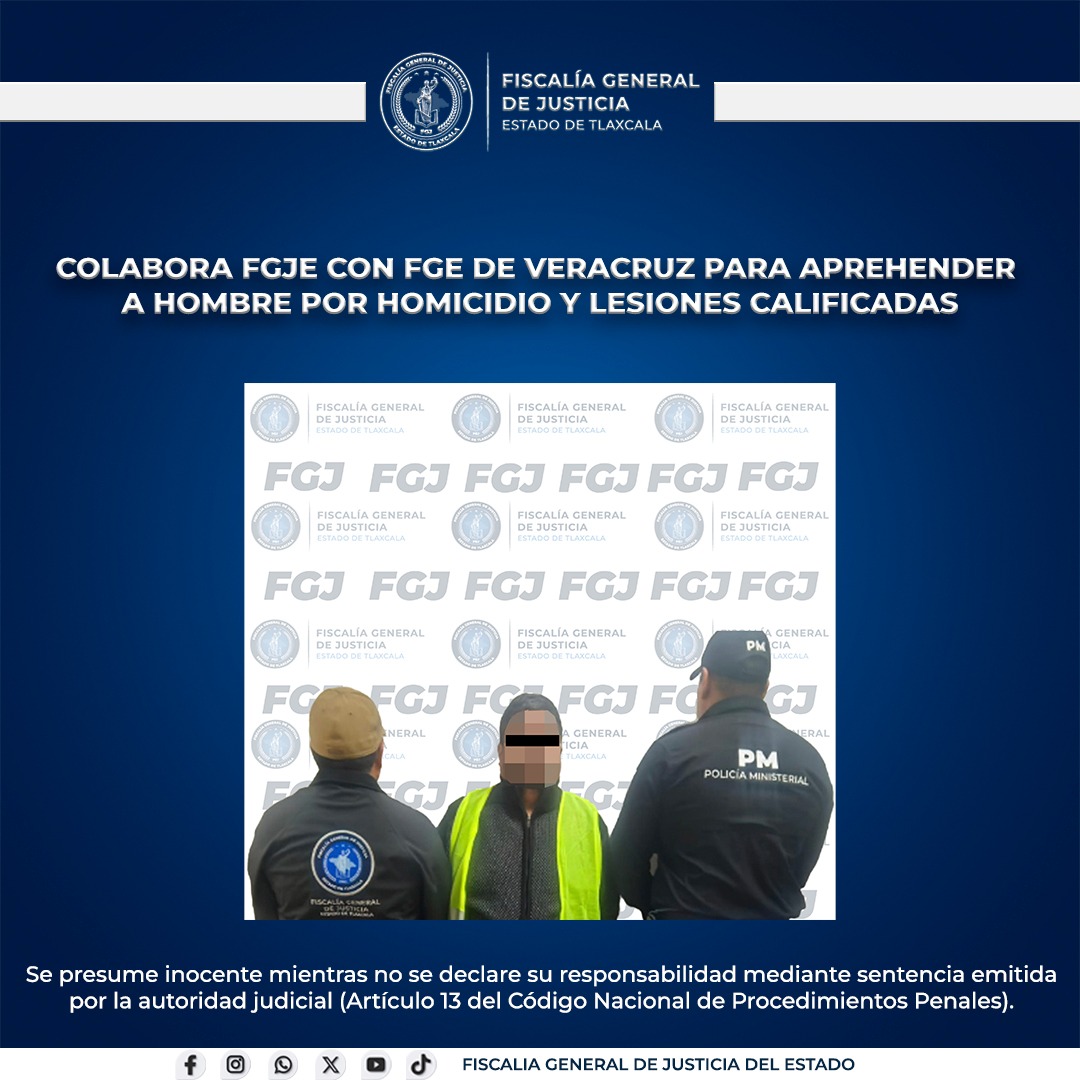 Colabora FGJE con FGE de Veracruz para aprehender a hombre por homicidio y lesiones calificadas